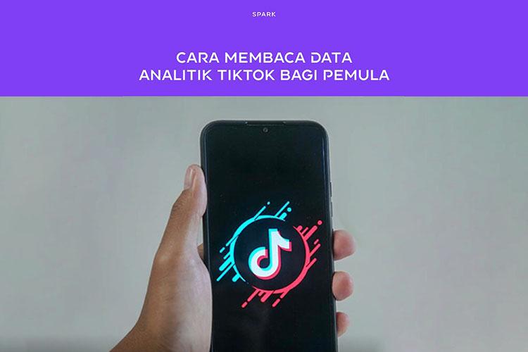 Cara Membaca Analitik TikTok di 2023